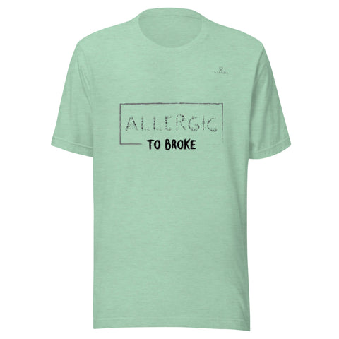 ALLERGIC TO BROKE with Gray Logo Unisex T-Shirt - Kima Kreates