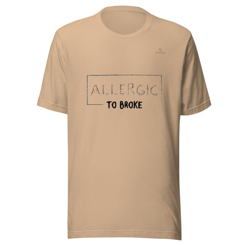ALLERGIC TO BROKE with Gray Logo Unisex T-Shirt - Kima Kreates
