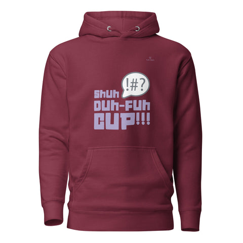 SHUH DUH FUH CUP with Lavender Logo Premium Unisex Hoodie - Kima Kreates