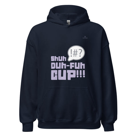 SHUH DUH FUH CUP with Lavender Logo Unisex Hoodie - Kima Kreates