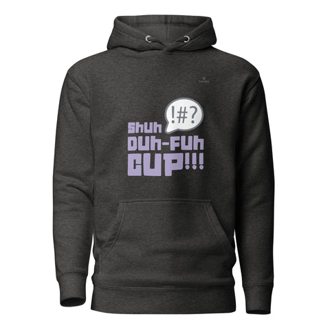 SHUH DUH FUH CUP with Lavender Logo Premium Unisex Hoodie - Kima Kreates