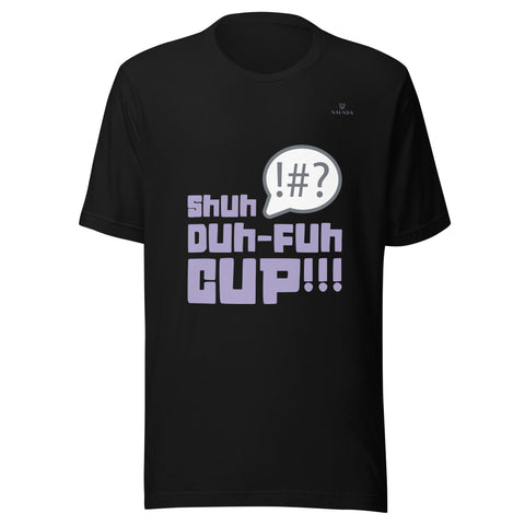 SHUH DUH FUH CUP with Lavender Logo Unisex T-Shirt - Kima Kreates
